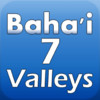 The 7 Valleys: Baha'i Reading Plan