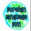 Foreign Language Fun