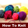 How To Knit: Learn How to Knit with Easy Beginner Instructions