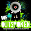 We Outspoken