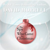 The Spy Who Came For Christmas by David Morrell