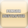 Finger Destroyer