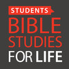 Bible Studies for Life: Students