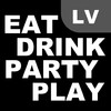 Eat Drink Party Play - Las Vegas