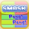 Smash PangPang!