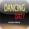 Dancing Dirty