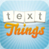 Text Things