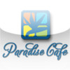Paradise Cafe'