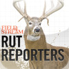 Field & Stream Rut Reporters