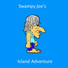Swampy Joe's Island Adventure