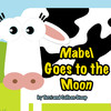 Mabel Goes To The Moon