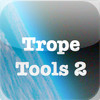 Trope Tools 2