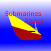Submarines Attack