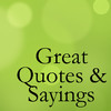 Great Quotes & Sayings