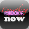 Everything Cheer Now