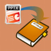 PPT2Book - Convert slides (ppt & pptx, PowerPoint document) to iBook epub book