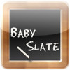 Baby Slate