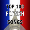 Top 100 French Songs & French Radio (Video Collection)