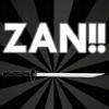 ZAN!!