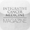 Integrative Cancer Medicine Magazine - Alternative Health Therapies Allopathic, Integrative, Functional, Natural, Holistic