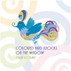Olga Scotland - Colored Bird Knocks On The Window