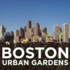 Boston Urban Gardens