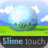 Slime touch (Universal)