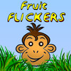Fruit Flickers