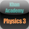 Khan Academy: Physics 3