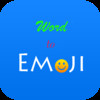Word to Emoji