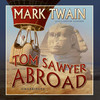 Tom Sawyer Abroad (by Mark Twain)
