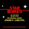 Star Bores - Episode IV A New Hype
