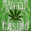 Weed Casino