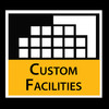 Custom Facilities