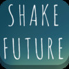 Shake Future