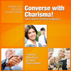 Converse with Charisma! (by Brian Tracy)