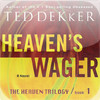 Heaven’s Wager [by Ted Dekker]