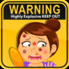 Pimple Popper: Warning Highly Explosive