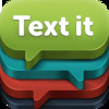 Text It - Fast Sms Templates and Group Messages