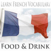 Learn French Vocabulary Builder - Food & Drink