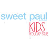 Sweet Paul Magazine Kids Holiday Issue