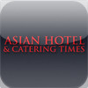 Asian Hotel and Catering Times