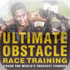 Ultimate Obstacle Race Training