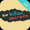 Six Billion Secrets Lite (Official)
