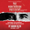 The Manchurian President (by Aaron Klein with Brenda J. Elliott)