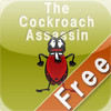 Be a Cockroach Assassin