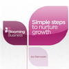 Blooming Business-Simple Steps to Nurture Growth