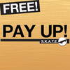Pay Up S.K.A.T.E. FREE - Bet The Homies