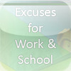 Excuses for Work & School
