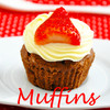 Muffins & Cupcakes - So delicious, so sweet